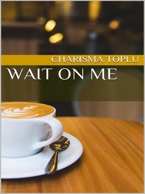 cover image of Wait On Me